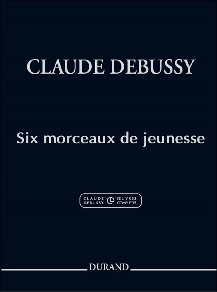 Six Morceaux De Jeunesse Pour Piano